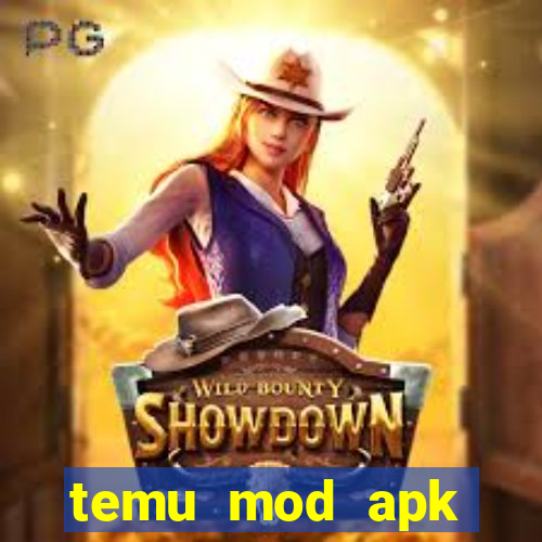 temu mod apk unlimited money